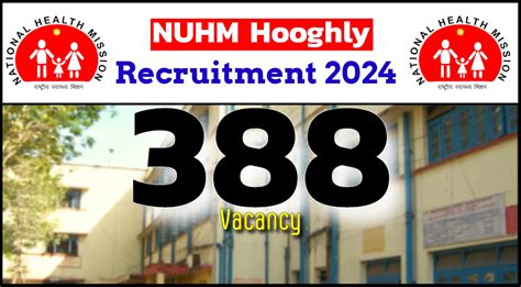 NUHM Hooghly Recruitment 2024 Notification for 388.